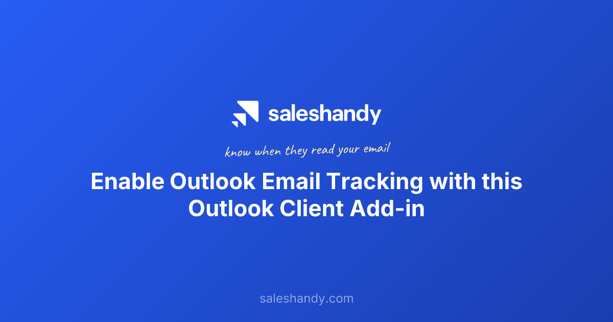 Enable Outlook Email Tracking with this Outlook Client Add-in