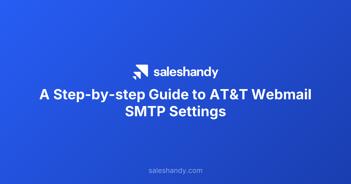 A Step-by-step Guide to AT&T Webmail SMTP Settings