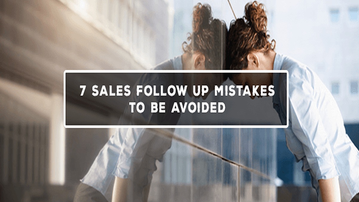 Follow up Mistakes to avoid