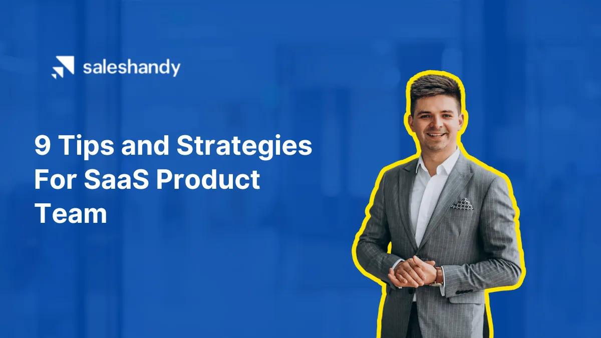 Tips and Strategies for SaaS product team
