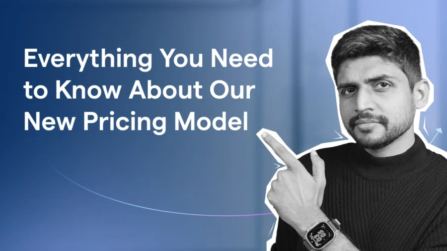 Everything You Need to Know About Our New Pricing Model