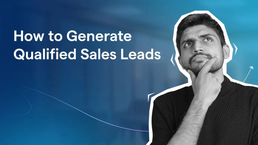 How to Generate Qualified Sales Leads