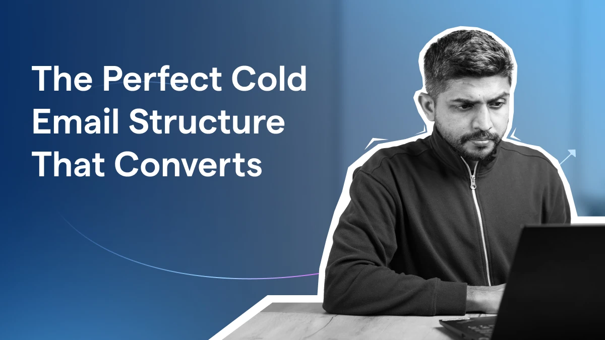 Perfect Cold Email Structure to 10X Replies