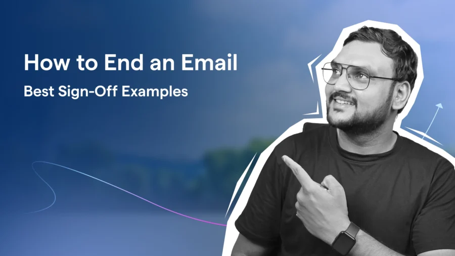 How to End an Email Best Sign-Off Examples
