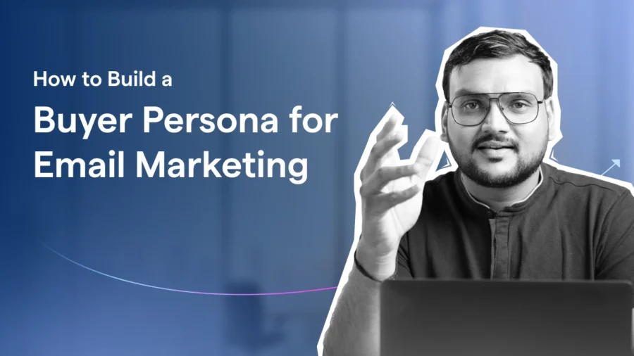 Buyer Persona for Email Marketing