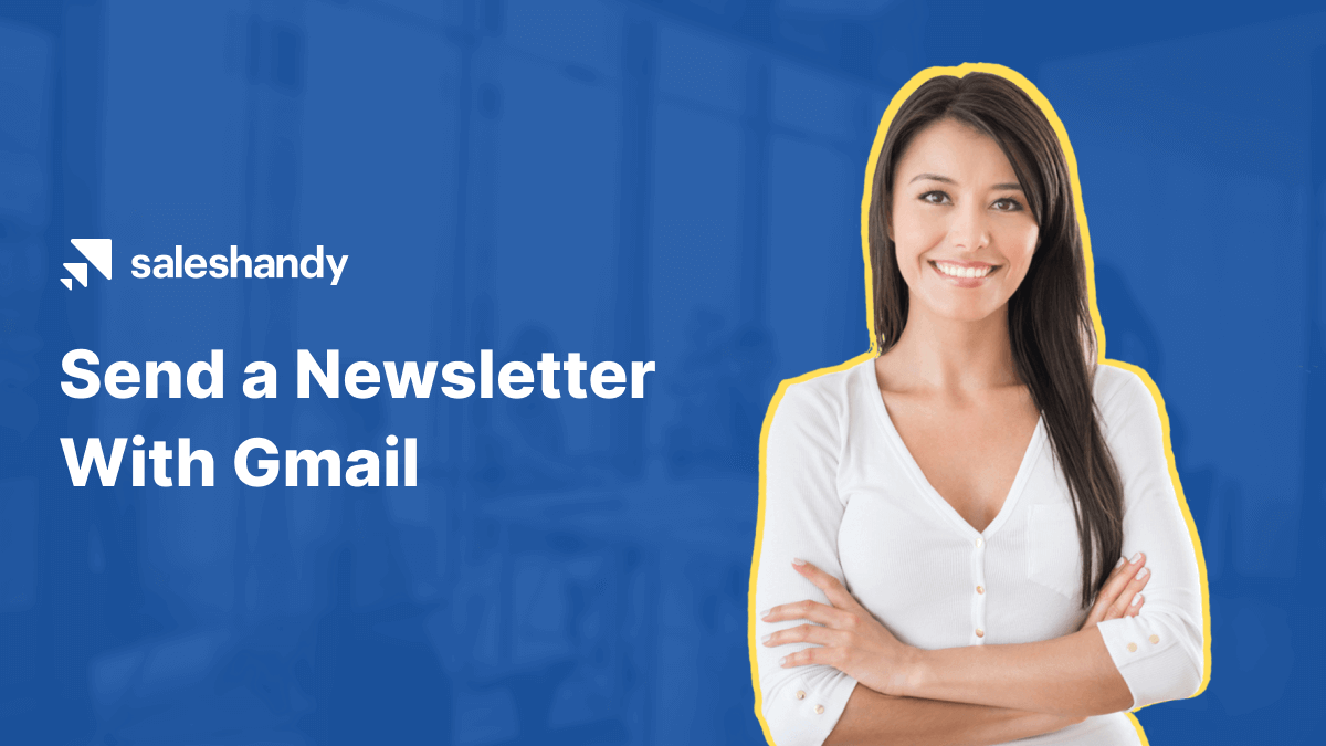 Send a newsletter with Gmail