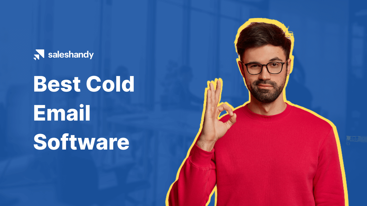 Cold Email Software: 29 Best Tools To Automate Your Outreach