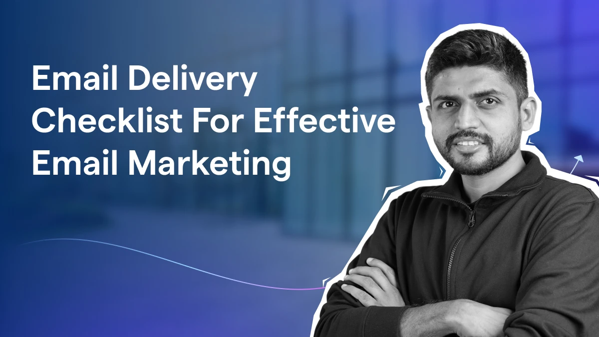 21 Email Delivery Checklist For Effective Email Marketing