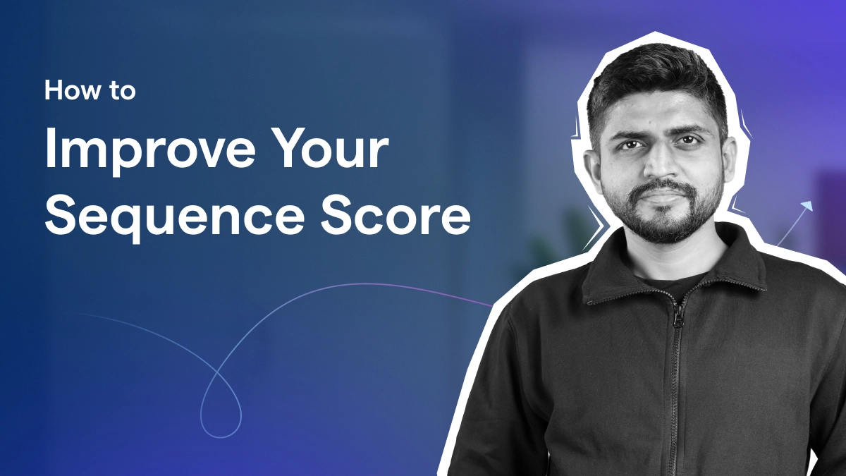 How to improve your Sequence Score?