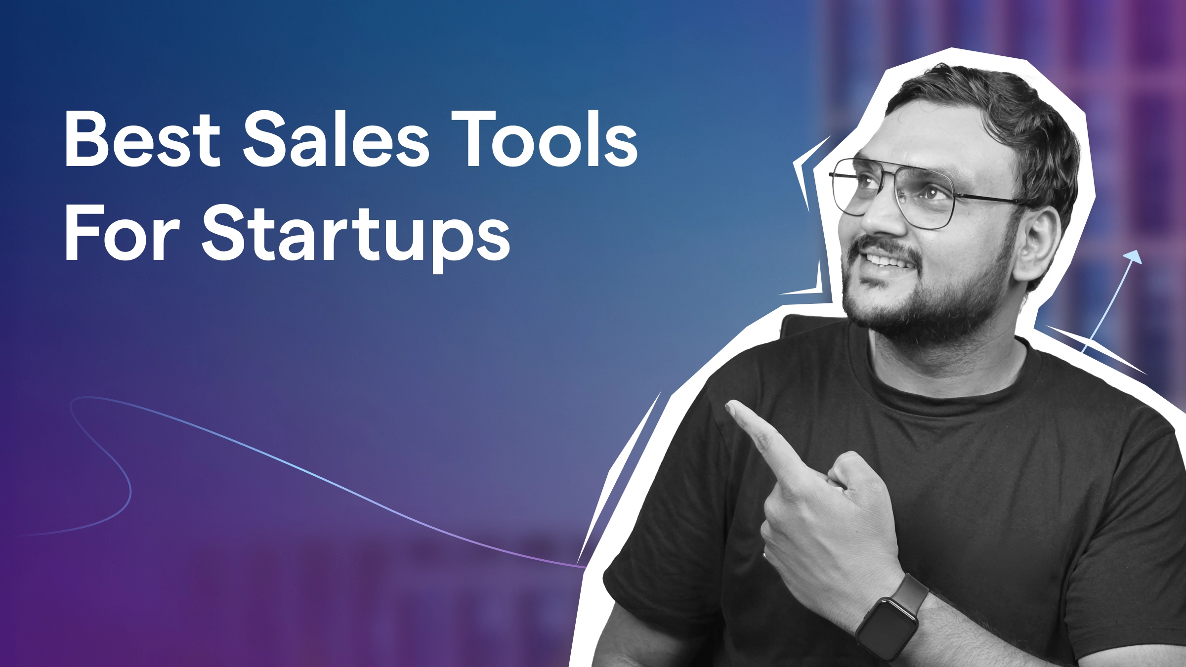 Best Sales Tools For Startups