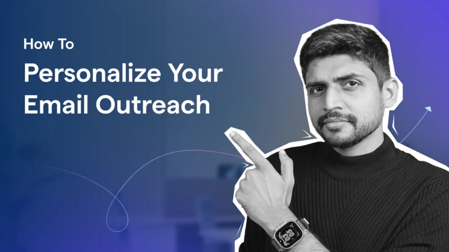 How To Personalize Your Email Outreach