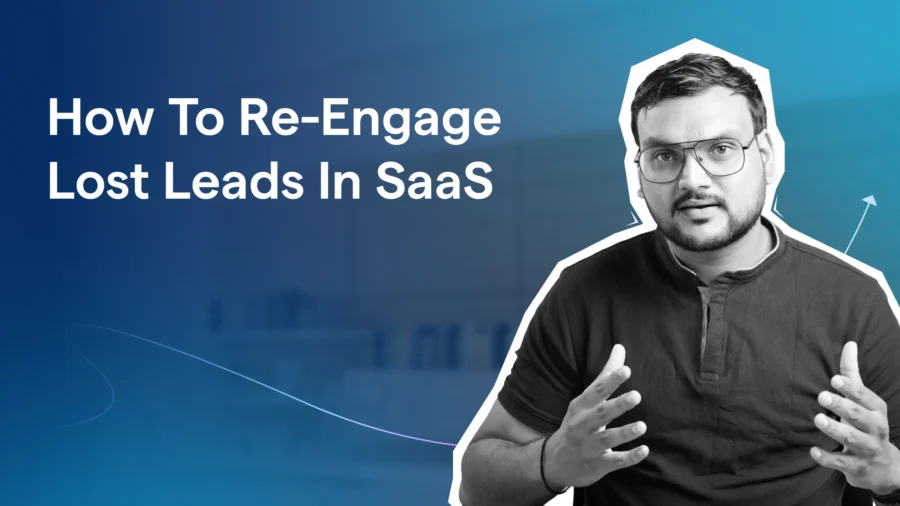 How To Re-Engage Lost Leads In SaaS