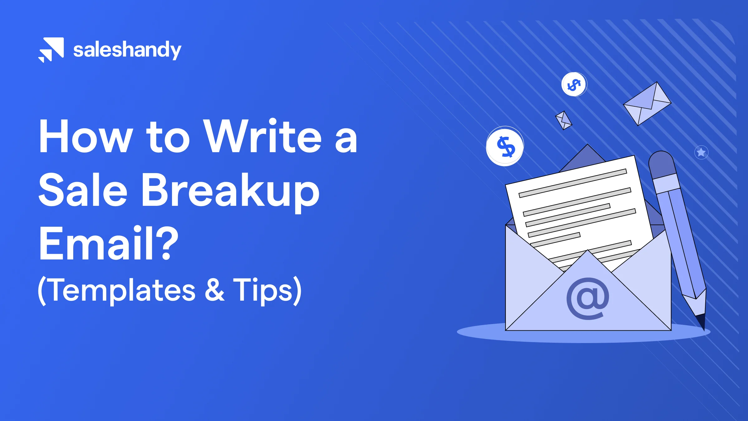 How to Write a Sales Breakup Email (Templates & Tips)