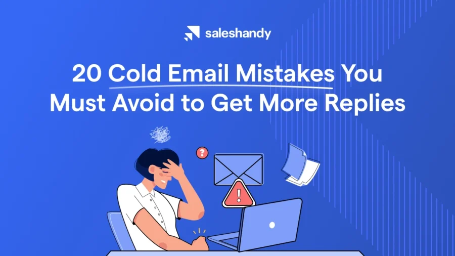20 Common Cold Email Mistakes To Avoid in 2024