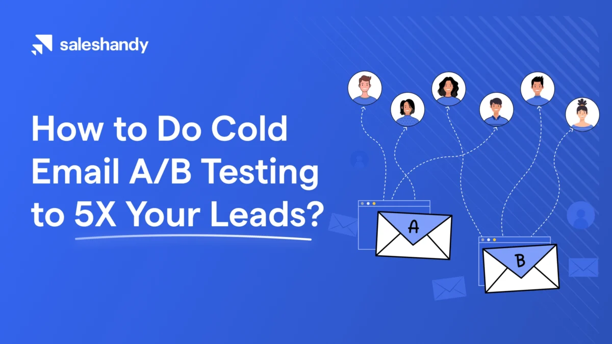 How to Do Cold Email AB Testing to 5X Your Leads.