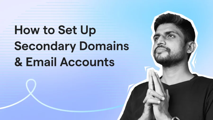 How to Set Up Secondary Domains and Email Accounts