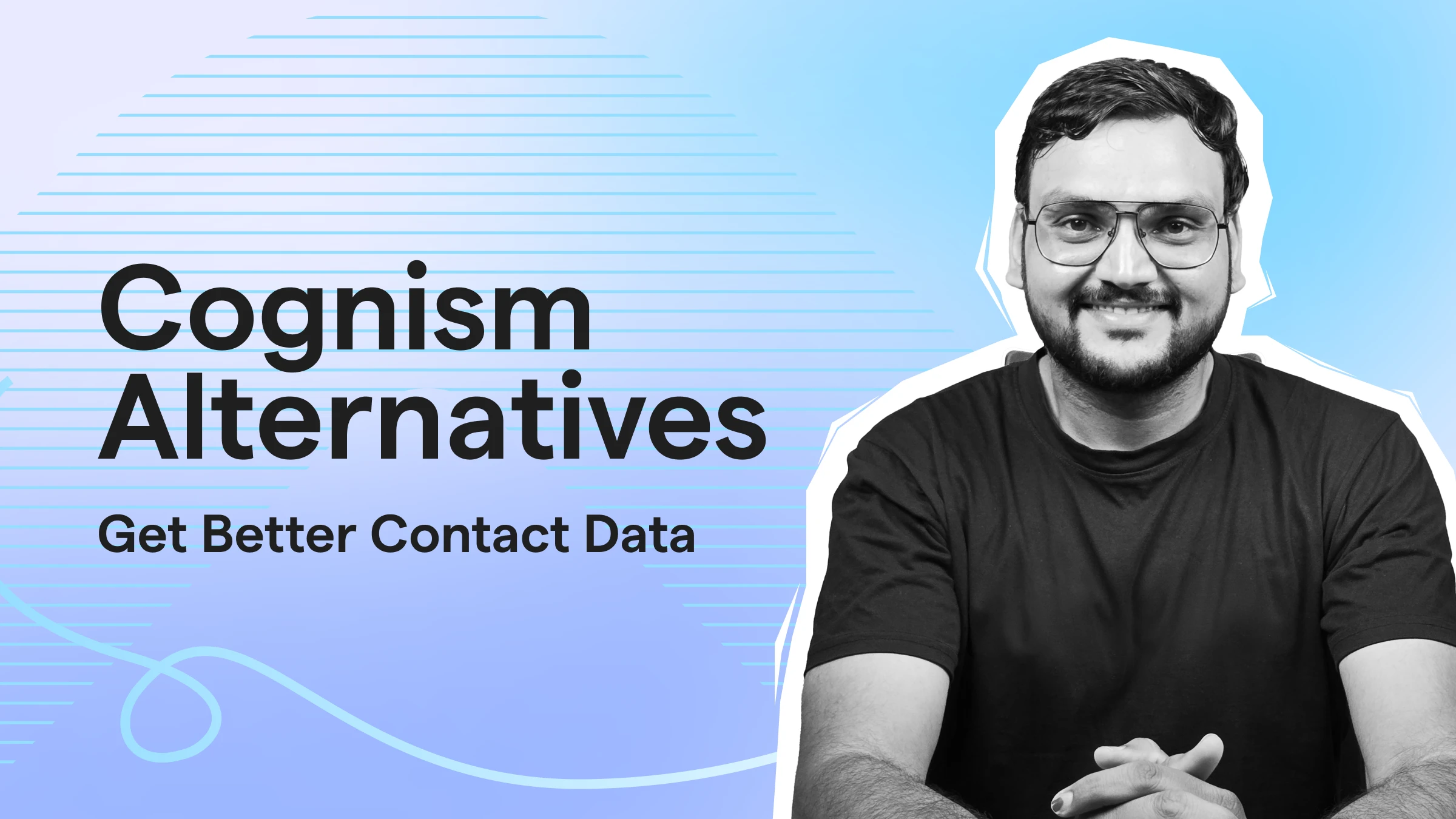 Top 10 Cognism Alternatives I Tried and Tested.