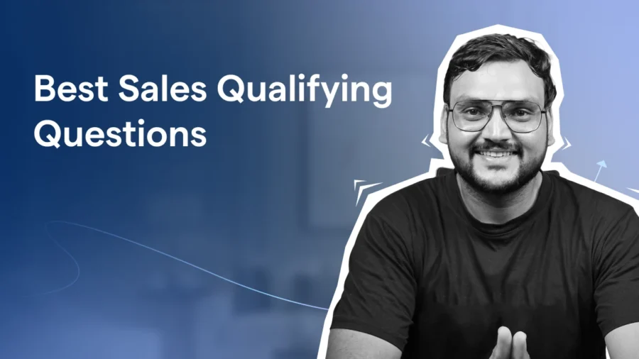 Best Sales Qualifying Questions
