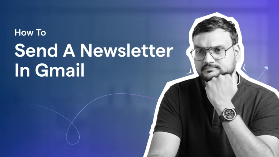 How to Send A Newsleteer In Gmail