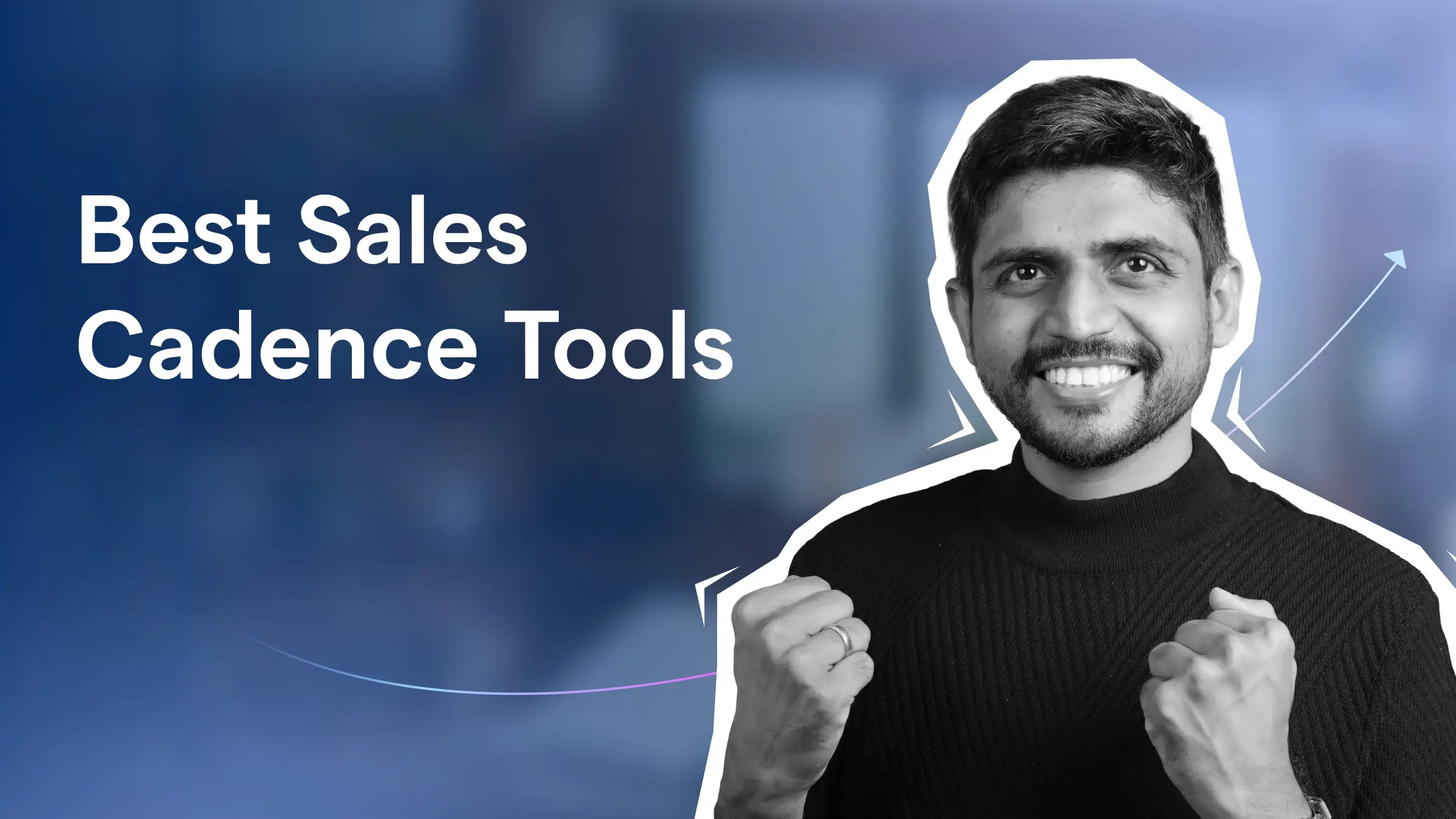 Sales Cadence Tools