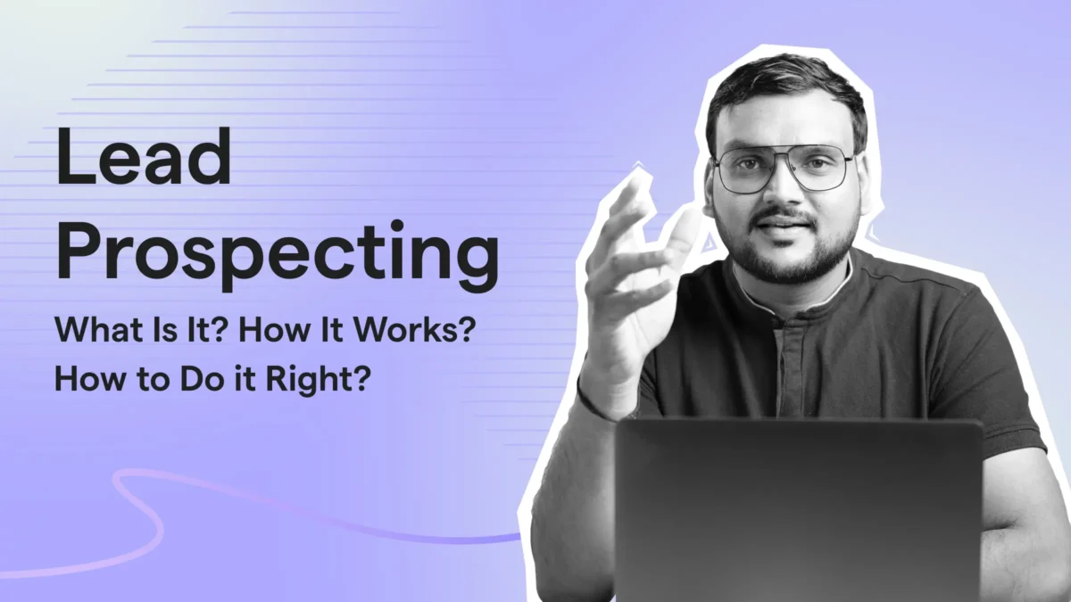 Lead Prospecting – What Is It? How It Works? How to Do It Right?