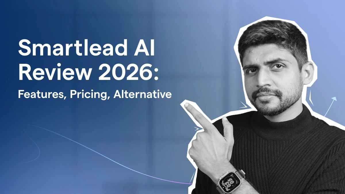 Smartlead AI Review 2026: Features, Pricing, Alternative
