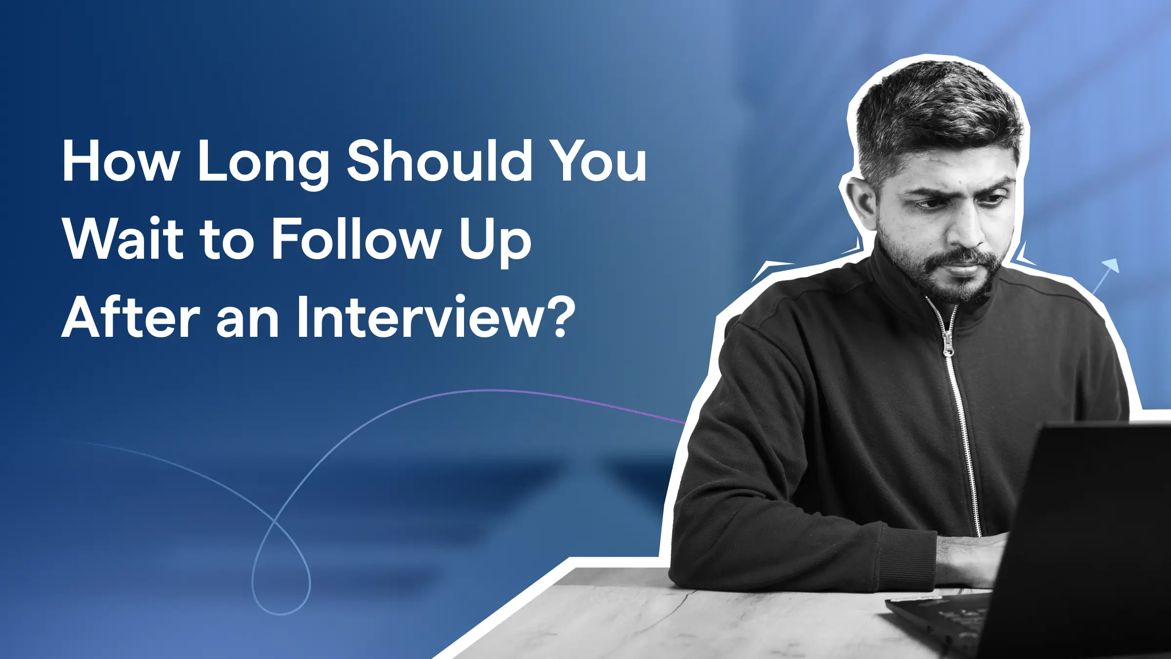How long to wait to follow up after interview