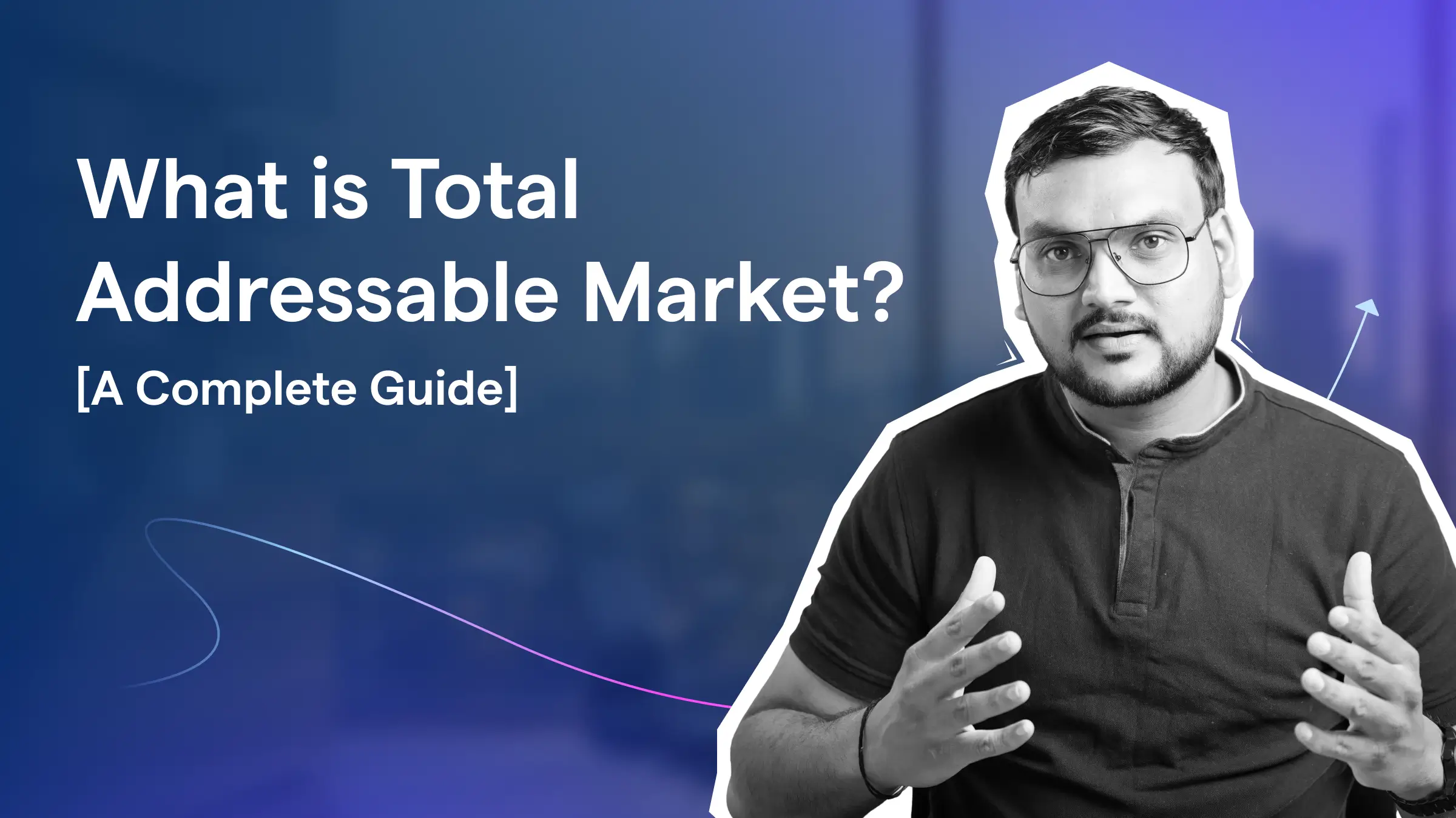 What is Total Addressable Market