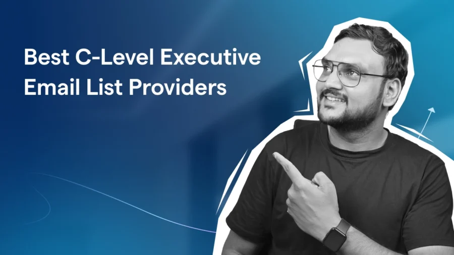 Best C-Level Executive Email List Providers