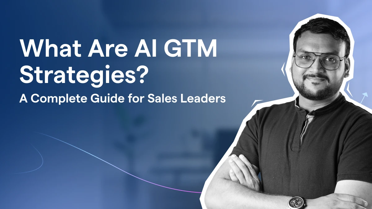 What Are AI GTM Strategies_A Complete Guide for Sales Leaders