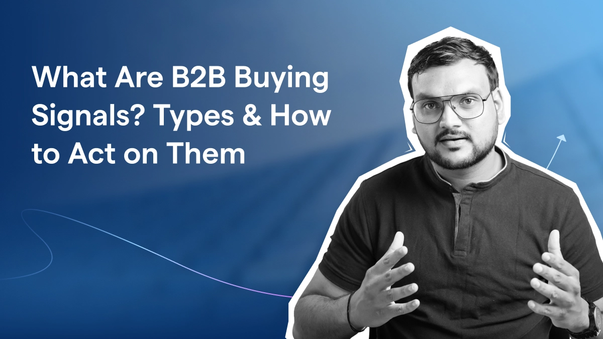 What Are B2B Buying Signals_ Types & How to Act on Them