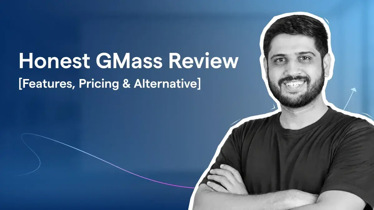 GMass Review: What I Found After Testing It Against 2,700+ User Reviews