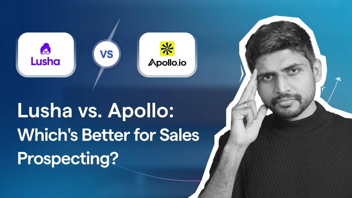 Lusha vs. Apollo: Which’s Better for Prospecting and Outreach in 2026?