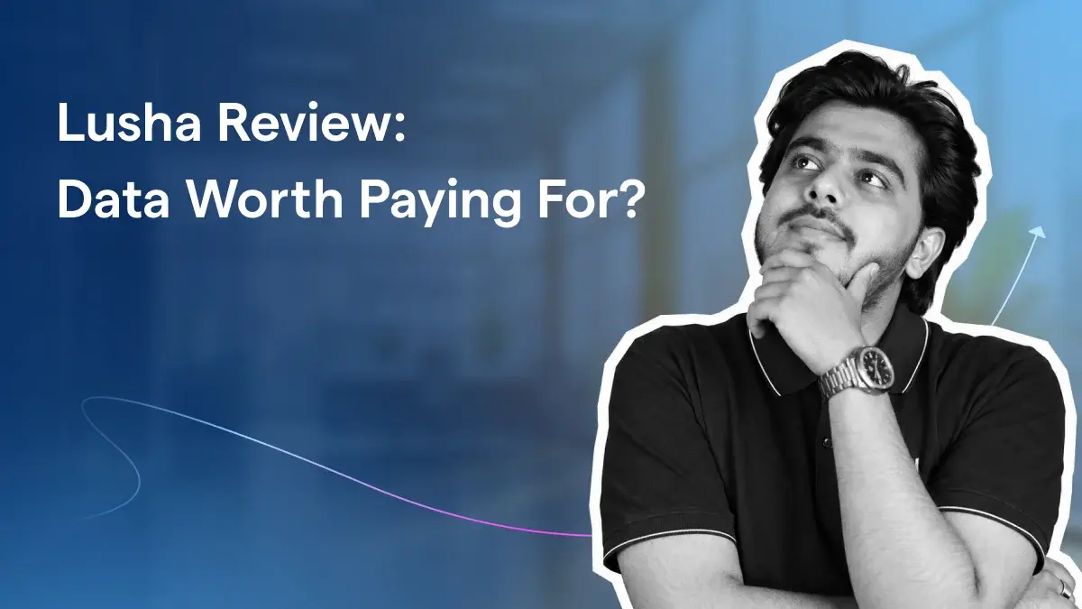 Lusha Review 2026: Pricing, Features, Pros, Cons, & Honest Verdict